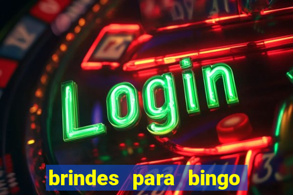 brindes para bingo de empresa